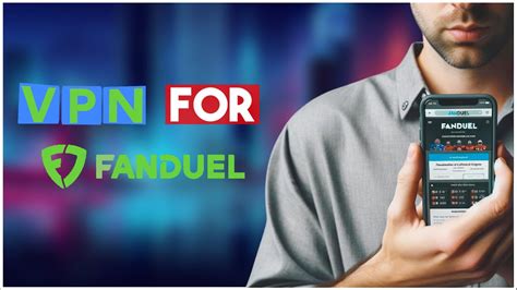 How to Use FanDuel With a VPN From Anywhere .